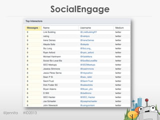 SocialEngage
@jennita #ID2013
