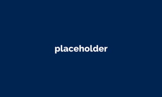 placeholder
 