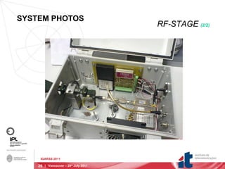 SYSTEM PHOTOS IGARSS 2011 |  Vancouver – 29 th  July 2011 RF-STAGE  (2/2)   