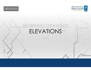 WORKING DRAWING
ELEVATIONS
ID353
 
