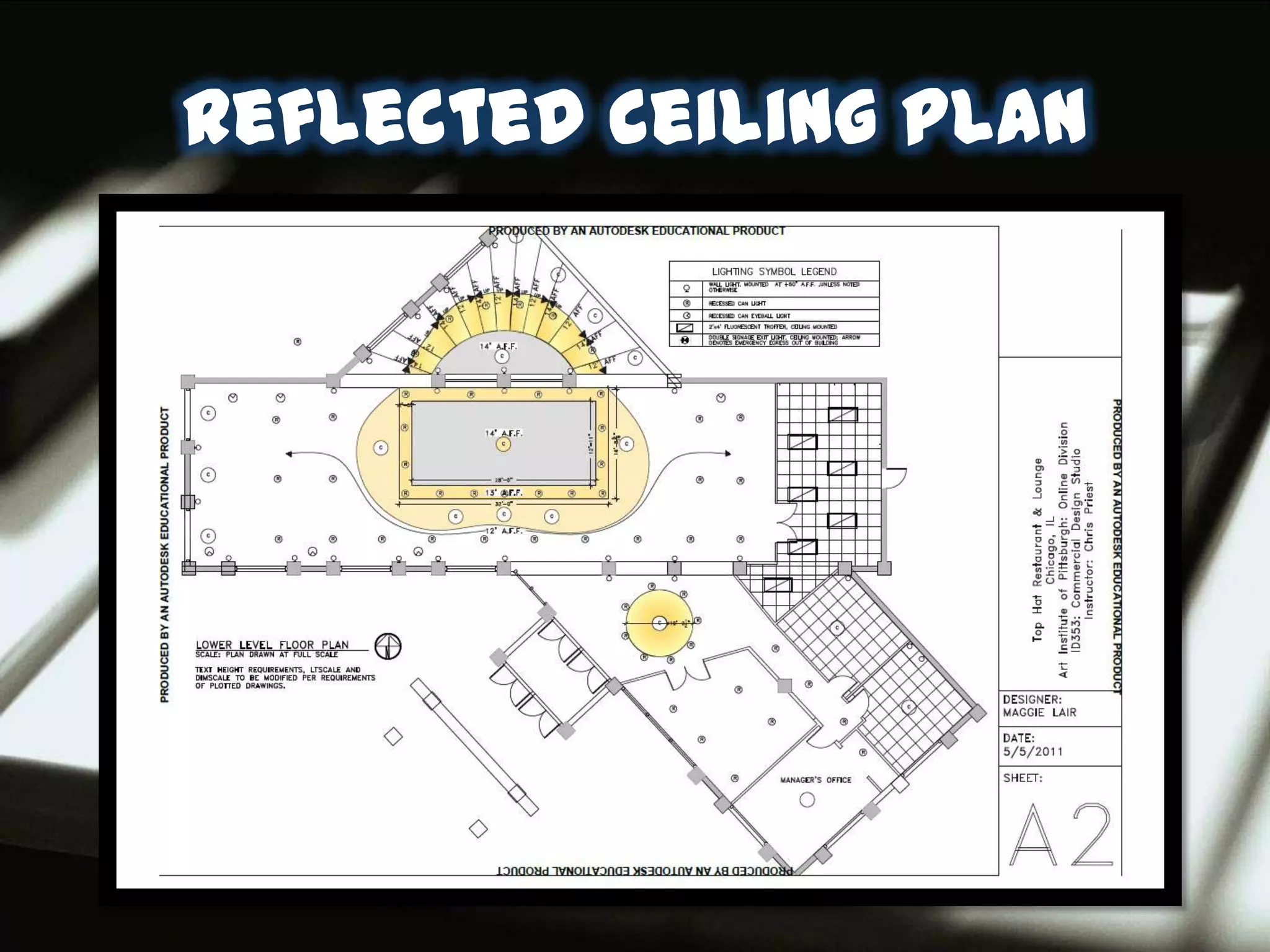 Reflected ceiling plan
 
