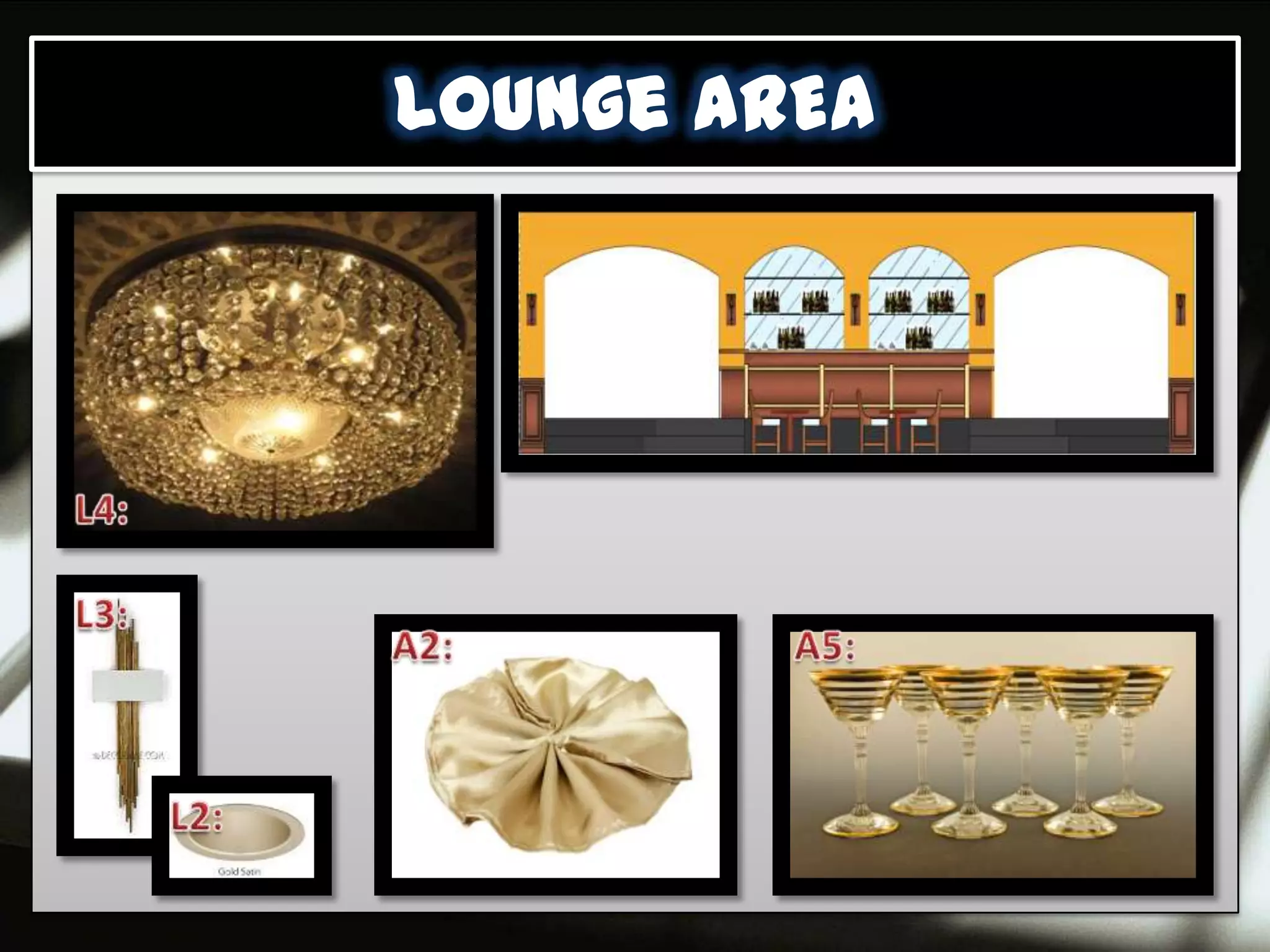 Lounge AREA
 