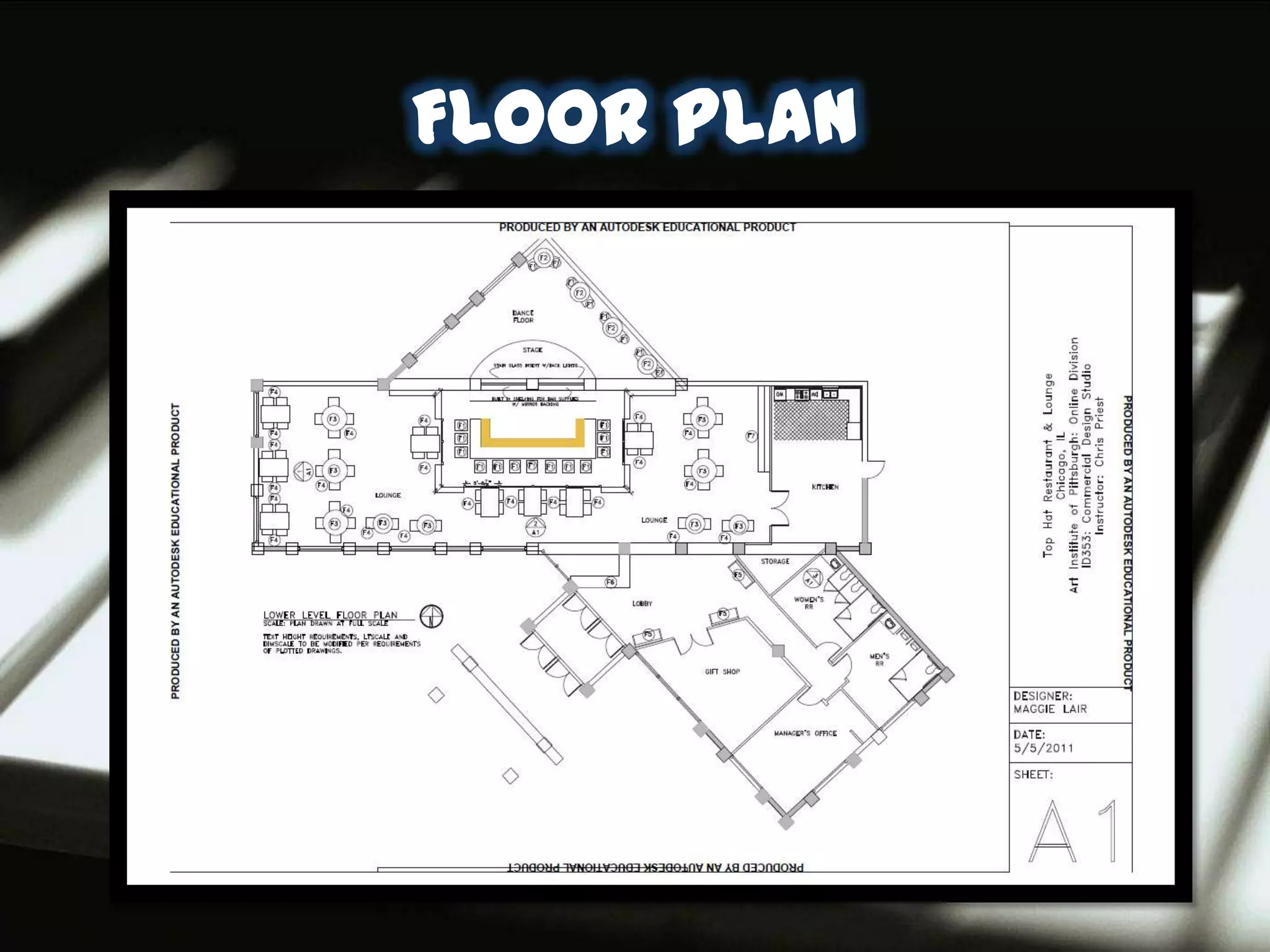 FLOOR PLAN
 