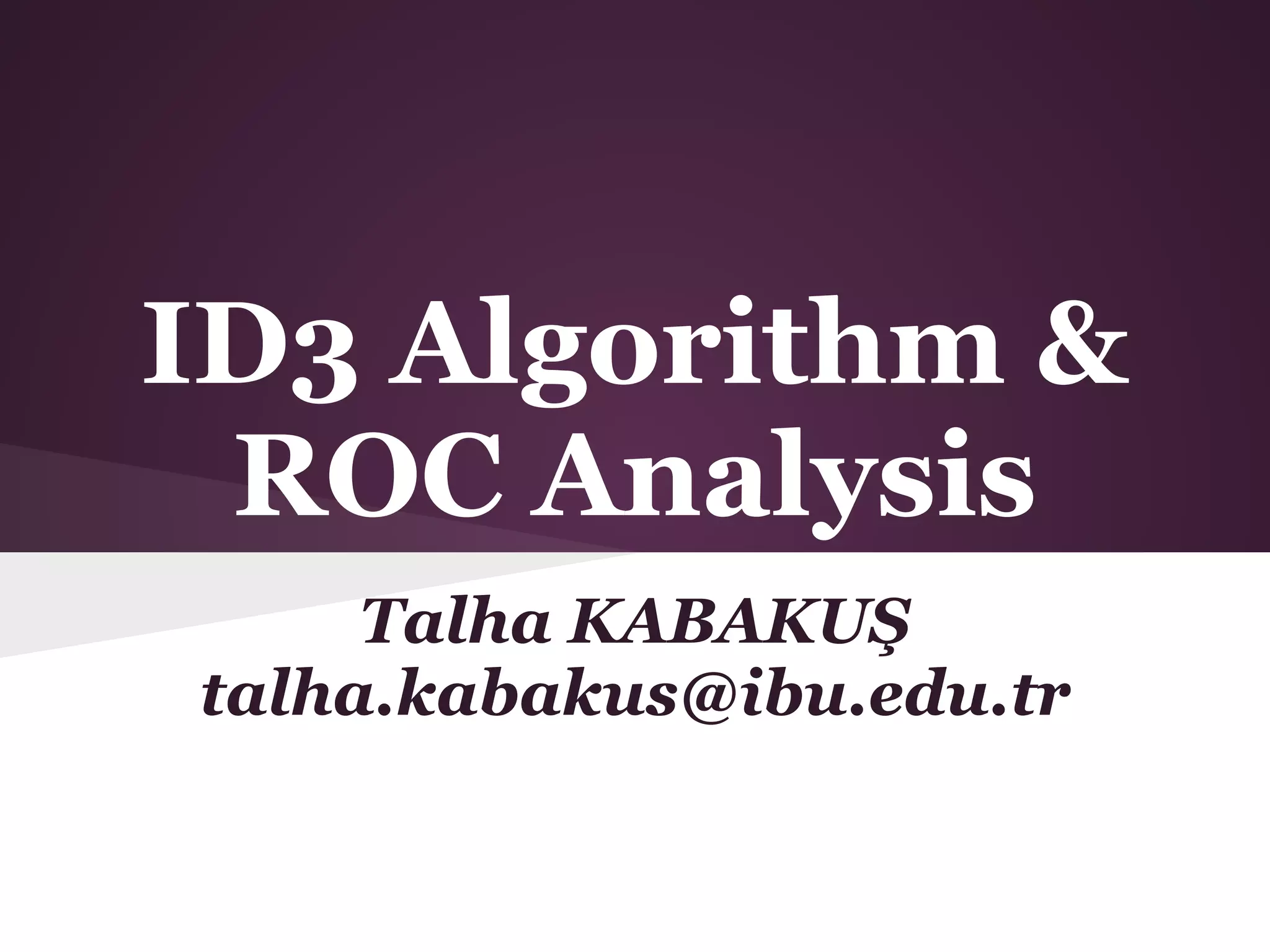 ID3 Algorithm & ROC Analysis | PDF | Artificial Intelligence ...
