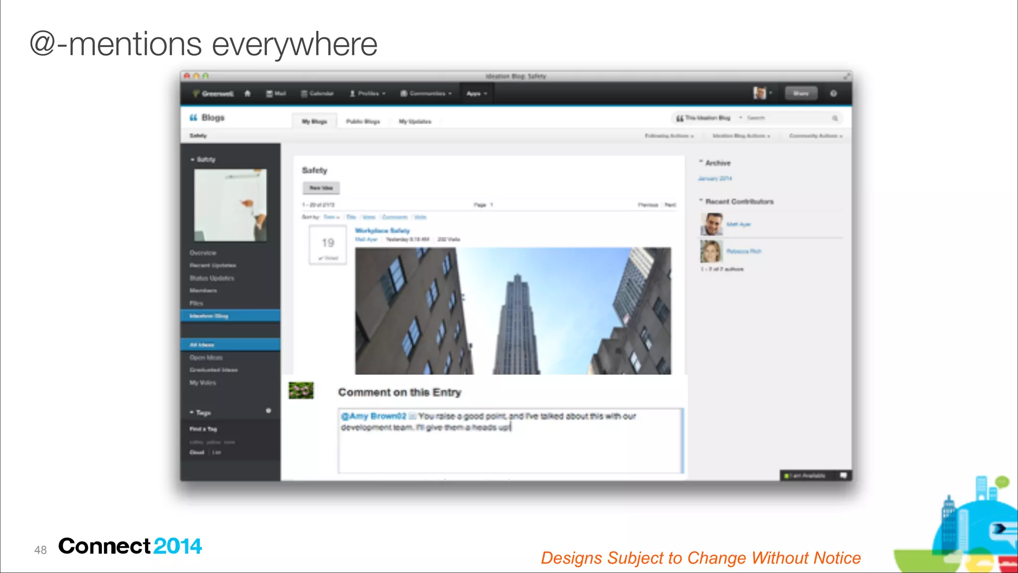 @-mentions everywhere

!48

Designs Subject to Change Without Notice

 