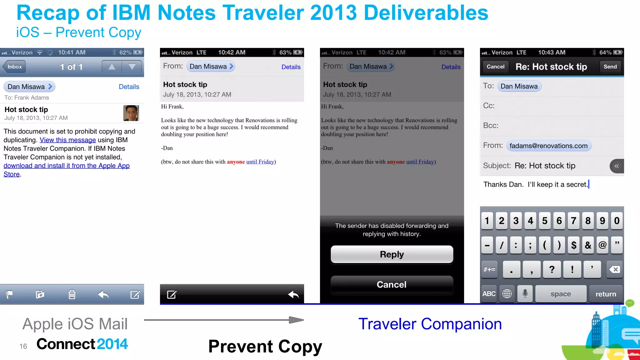 Recap of IBM Notes Traveler 2013 Deliverables
iOS – Prevent Copy

Apple iOS Mail
16

Traveler Companion

Prevent Copy

 