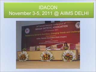 IDACON  November 3-5, 2011 @ AIIMS DELHI 