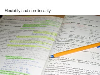 Flexibility and non-linearity




                                http://www.ﬂickr.com/photos/illustrious/49005083/
 