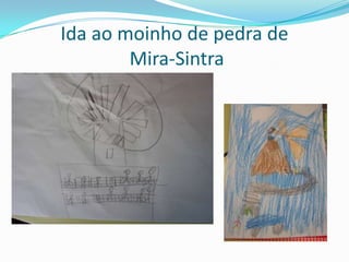 Ida ao moinho de pedra deMira-Sintra