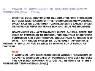 iii) POWER OF GOVERNMENT TO GRANT/REFUSE/REVIEW  PERMISSION [25 N(1)  TO (9)]   UNDER Sn.25N(3) GOVERNMENT CAN GRANT/REFUS...