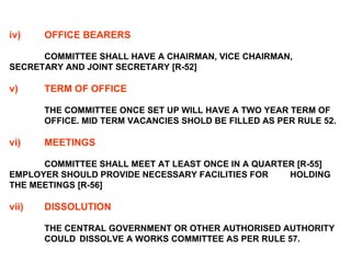iv) OFFICE BEARERS   COMMITTEE SHALL HAVE A CHAIRMAN, VICE CHAIRMAN,  SECRETARY AND JOINT SECRETARY [R-52]   v) TERM OF OF...