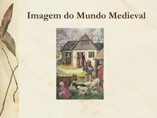 Imagem do Mundo Medieval 