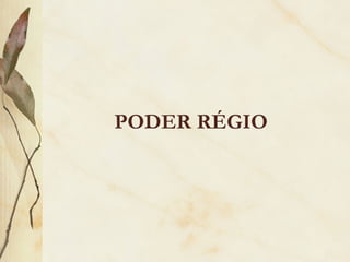 PODER RÉGIO 