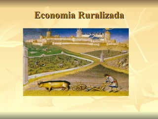 Economia Ruralizada 