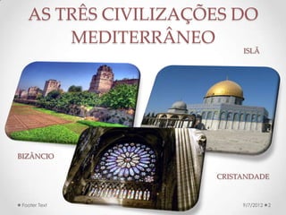 LINHA DO TEMPO
9/24/2013Prof.ª Valéria Fernandes 2
• Esquema da divisão de História utilizada no Brasil.
• Tradicionalmente, a Idade Média começa com a
queda de Roma Ocidental e termina com a queda
de Roma Oriental (Bizâncio).
 
