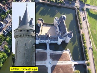 Atalaia – torre de vigia
 