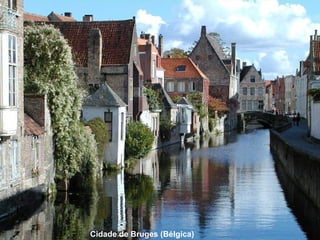 Cidade de Bruges (Bélgica)
 