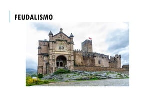 FEUDALISMO
 