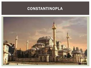 CONSTANTINOPLA
 