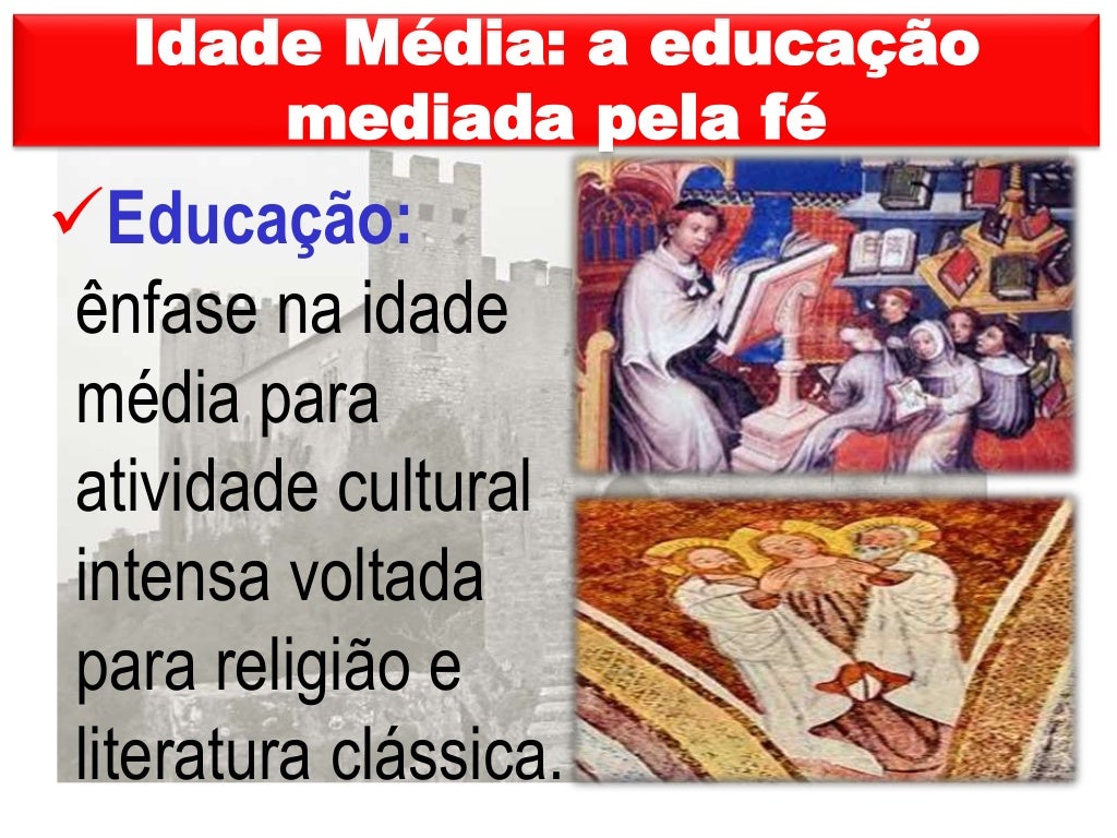 Quando Estudamos A História Da Educação Na Idade Média - FDPLEARN