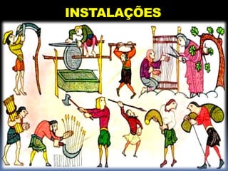 INSTALAÇÕES
 