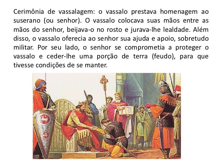 Explique A Relação De Suserania E Vassalagem