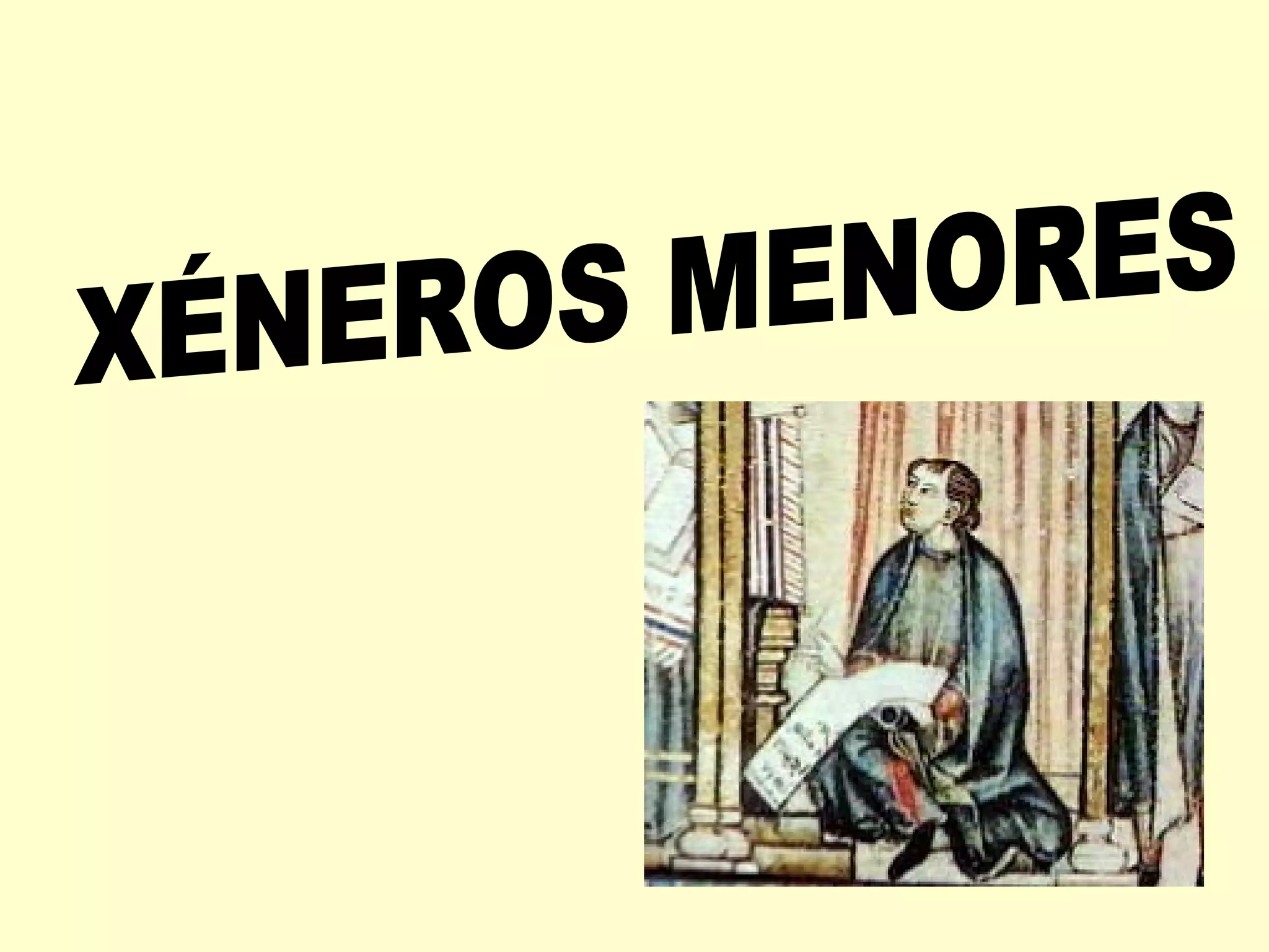 XÉNEROS MENORES 