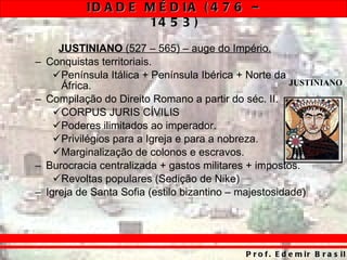 JUSTINIANO  (527 – 565) – auge do Império. Conquistas territoriais. Península Itálica + Península Ibérica + Norte da África. Compilação do Direito Romano a partir do séc. II. CORPUS JURIS CÍVILIS  Poderes ilimitados ao imperador. Privilégios para a Igreja e para a nobreza. Marginalização de colonos e escravos. Burocracia centralizada + gastos militares + impostos. Revoltas populares (Sedição de Nike) Igreja de Santa Sofia (estilo bizantino – majestosidade) JUSTINIANO 