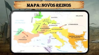 MAPA: NOVOS REINOS
 