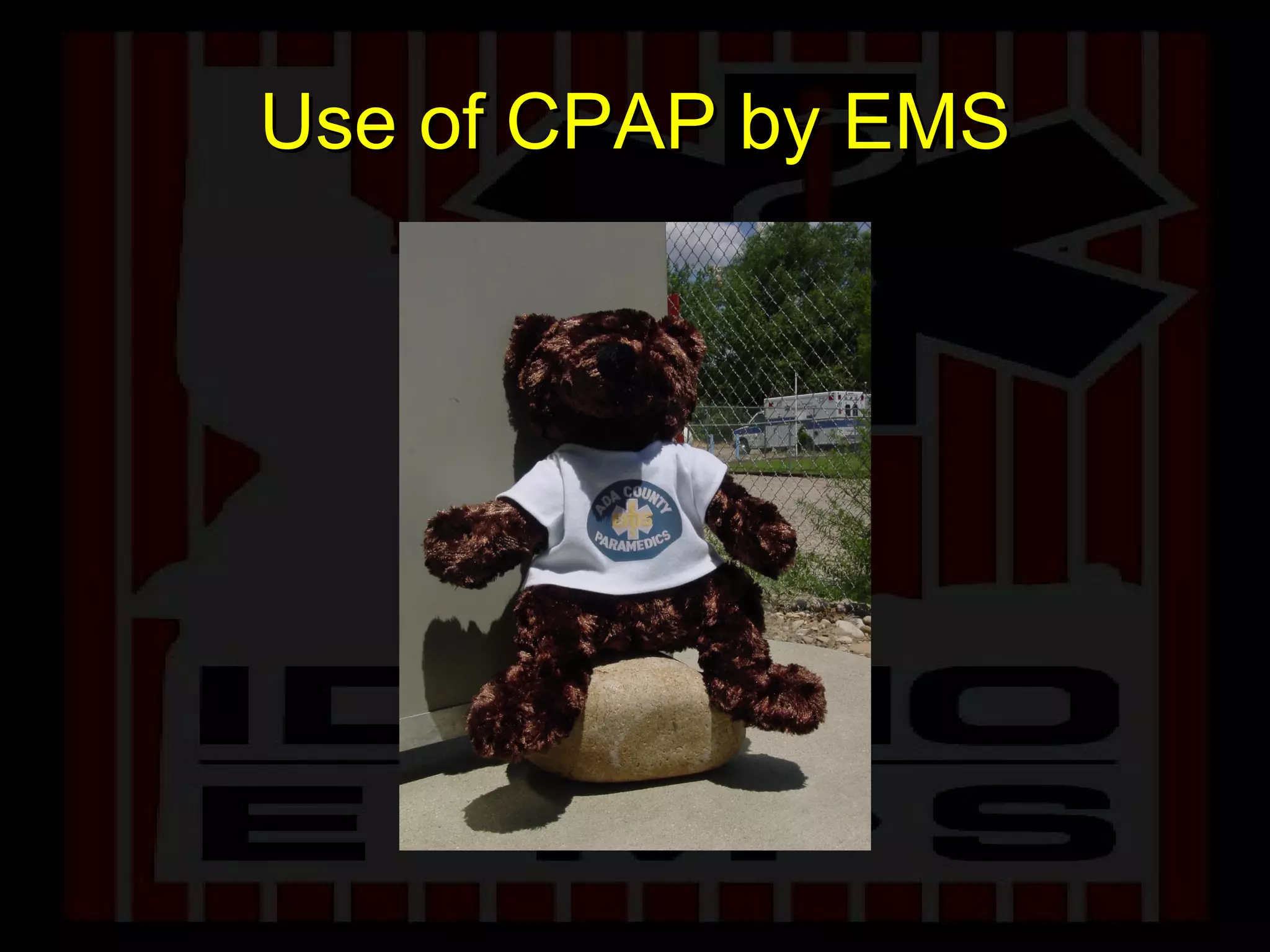 Use of CPAP by EMS 