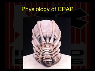 Physiology of CPAP 