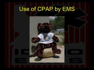 Use of CPAP by EMS 