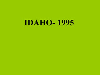 IDAHO- 1995 