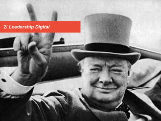 3ème	
  édi)on	
  -­‐	
  Mai	
  2015	
  ©	
  Idaos	
  	
  -­‐	
  	
  14	
  /	
  39	
  Baromètre	
  Digital	
  &	
  Social	
  
2/ Leadership Digital
 