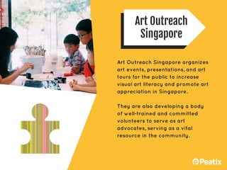 Art Outreach
Singapore
Art Outreach Singapore organizes
art events, presentations, and art
tours for the public to increas...