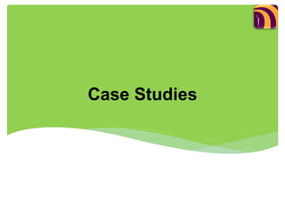Case Studies
 