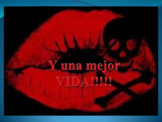 Y una mejorVIDA!!!!!
