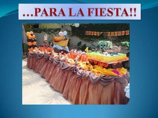 …PARA LA FIESTA!!