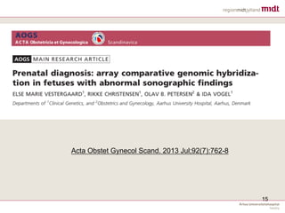 15
Acta Obstet Gynecol Scand. 2013 Jul;92(7):762-8