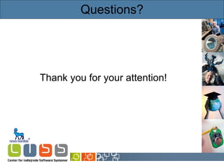 Questions? Thank you for your attention! 