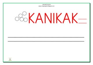 LAGUNTZA GELA
www.margarigela.blogspot.com
11

 