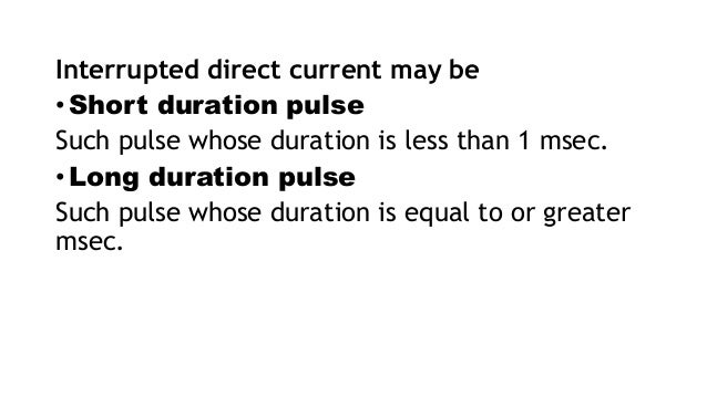 Interrupted direct current