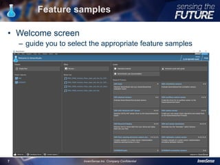 Feature samples
• Welcome screen
– guide you to select the appropriate feature samples
7
InvenSense Inc. Company Confidential7
 