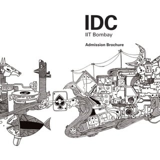 IDC
IIT Bombay
Admission Brochure
 