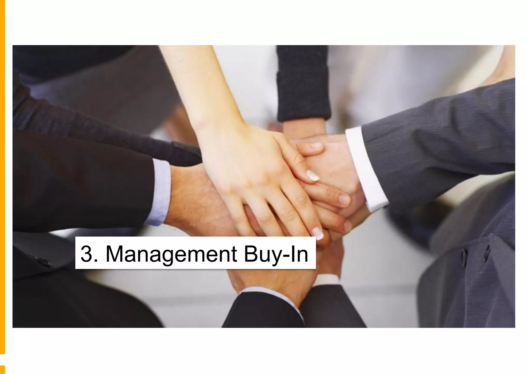 3. Management Buy-In
 