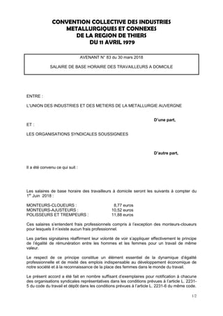 1/2
CONVENTION COLLECTIVE DES INDUSTRIES
METALLURGIQUES ET CONNEXES
DE LA REGION DE THIERS
DU 11 AVRIL 1979
AVENANT N° 83 ...