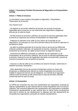 2
Article 1. Commission Paritaire Permanente de Négociation et d’Interprétation
(CPPNI)
Article 1.1 Rôles et missions
La c...