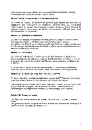 3
Les membres sont renouvelables tous les ans par tacite reconduction. Ils sont
révocables à tout instant par leur propre ...