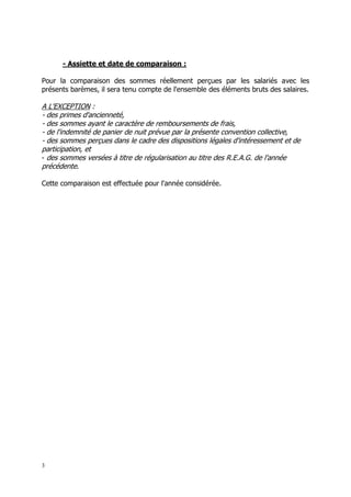 3
- Assiette et date de comparaison :
Pour la comparaison des sommes réellement perçues par les salariés avec les
présents...