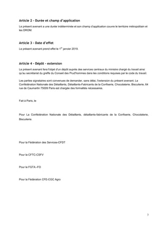 3
Article 2 – Durée et champ d’application
Le présent avenant a une durée indéterminée et son champ d’application couvre l...